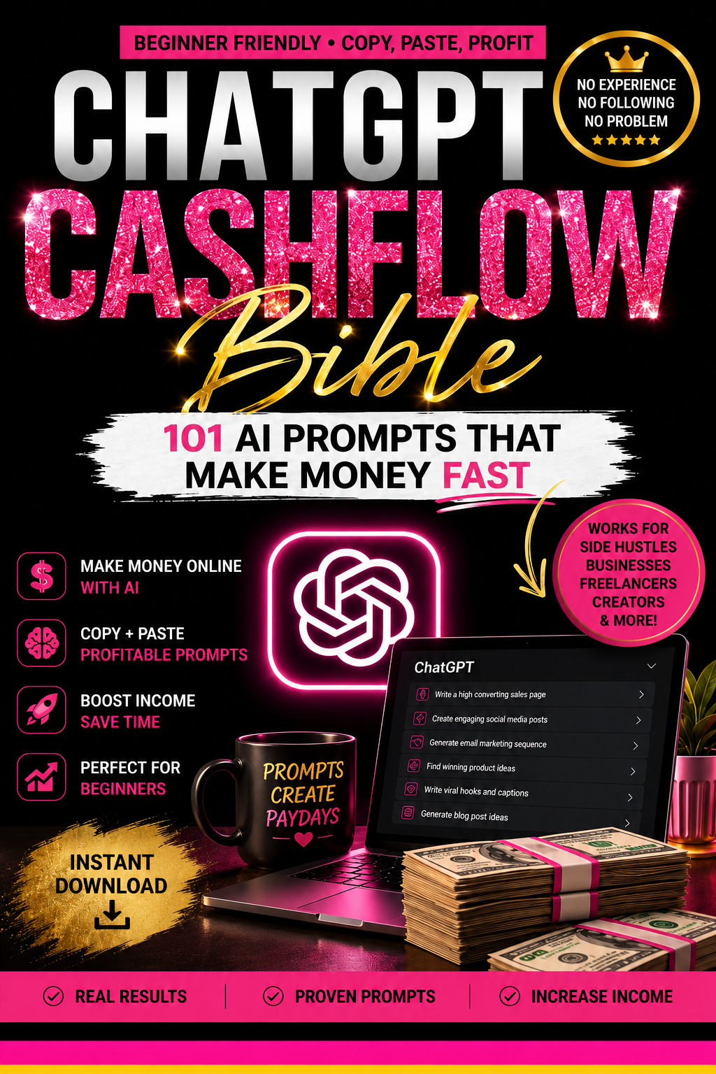 ChatGPT Cashflow Bible: 101 AI Prompts That Make Money Fast